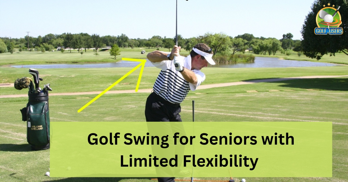 Golf Swing For Seniors With Limited Flexibility   Golf Swing For Seniors With Limited Flexibility 