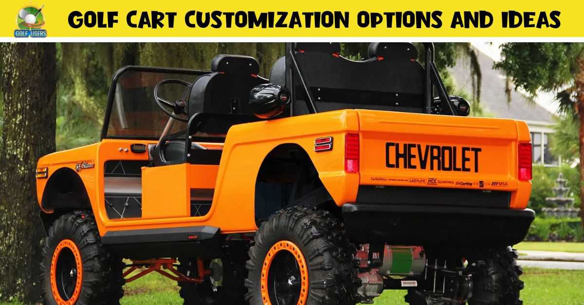 Golf Cart Customization Options And Ideas