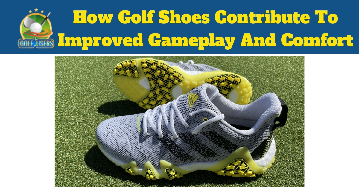 Golf Shoes Contribute to Improved Gameplay and Comfort
