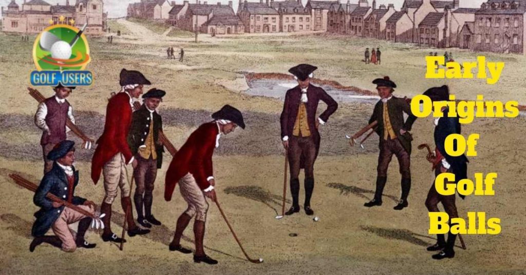 Early Origins Of Golf Balls