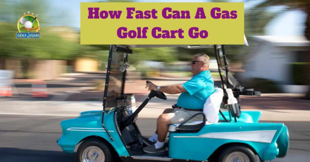 Gas Golf Cart Speed Limits: How Fast Can They Really Go?